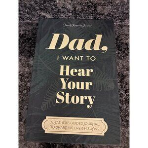 Dad I Want To Hear Your Story Guided Journal Book For Fathers Grandfathers